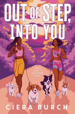 Out of step, into you by Ciera Burch,