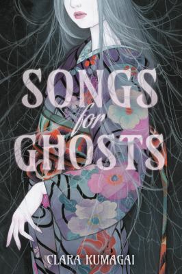 Songs for ghosts by Clara Kumagai,