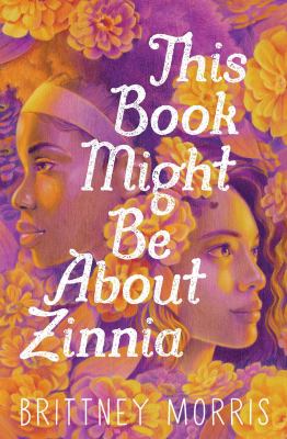 This book might be about Zinnia by Brittney Morris,