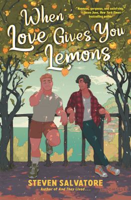 When love gives you lemons by Steven Salvatore,