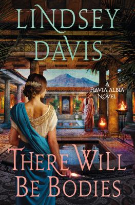 There will be bodies by Lindsey Davis,