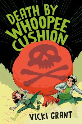 Death by whoopee cushion by Vicki Grant,