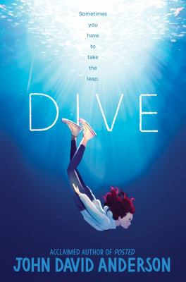 Dive by John David Anderson, (1975-)