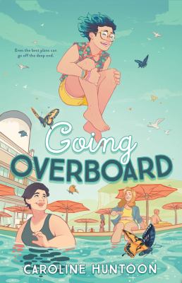 Going overboard by Caroline Huntoon,