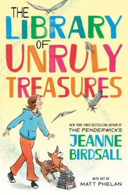 The library of unruly treasures by Jeanne Birdsall,