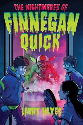 The nightmares of Finnegan Quick by Larry Hayes,