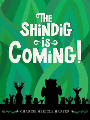 The shindig is coming! by Charise Mericle Harper,