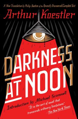 Darkness at noon by Arthur Koestler, (1905-1983,)