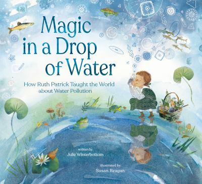 Magic in a drop of water by Julie Winterbottom,