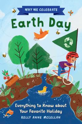 Why we celebrate Earth Day by Kelly Anne McLellan,