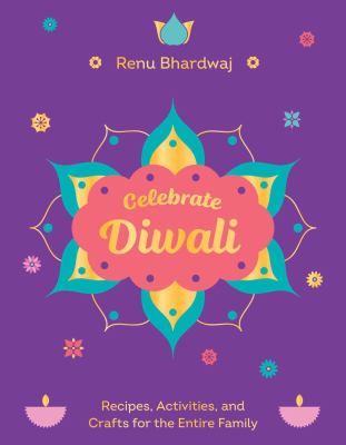 Celebrate Diwali by Renu Bhardwaj,