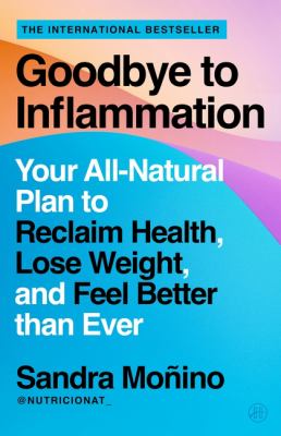 Goodbye to inflammation by Sandra Monino,