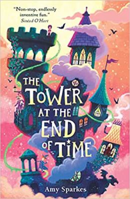 The tower at the end of time by Amy Sparkes