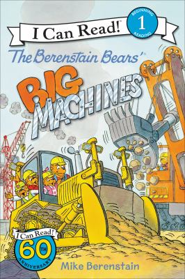 The berenstain bears' big machines by Mike Berenstain