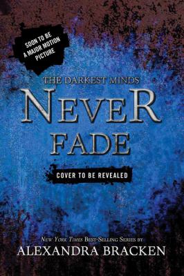 Never fade by Alexandra Bracken