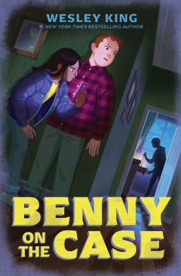 Benny on the case by Wesley King,