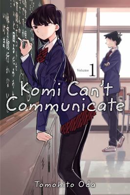 Komi can't communicate by Tomohito Oda, (1991-)