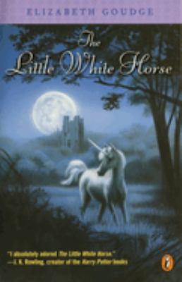 The little white horse by Elizabeth Goudge, (1900-1984,)
