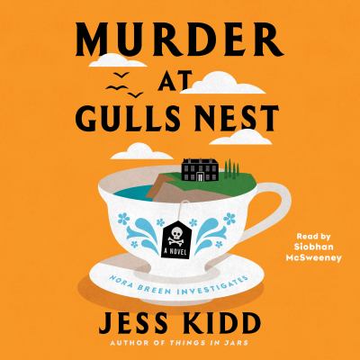 Murder at gulls nest by Jess Kidd