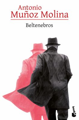 Beltenebros by Antonio Muñoz Molina,