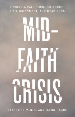 Mid-faith crisis by Catherine McNiel,