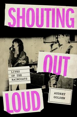 Shouting out loud by Audrey Golden,