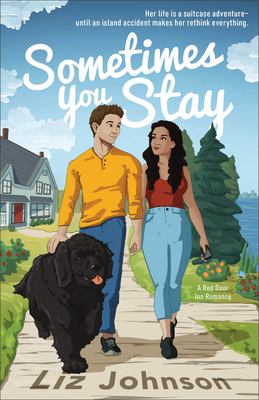 Sometimes you stay by Liz Johnson, (1981-)