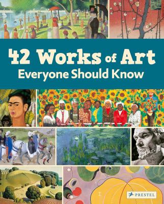 42 works of art everyone should know by Brad Finger,