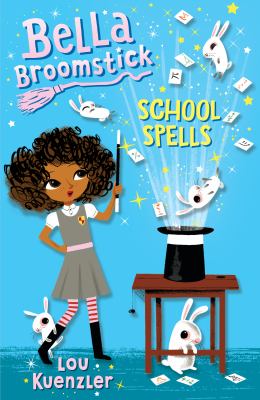 School spells by Lou Kuenzler,