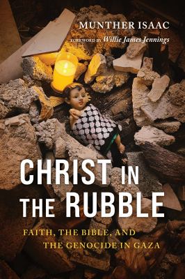 Christ in the rubble by Munther Isaac,