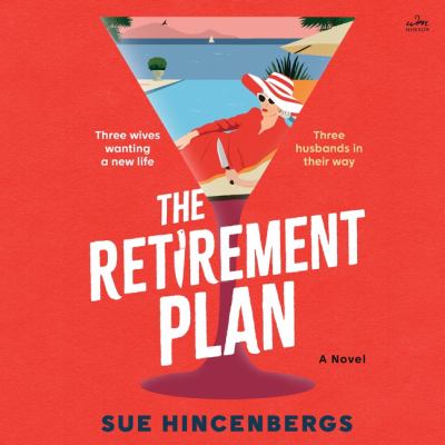The retirement plan by Sue Hincenbergs