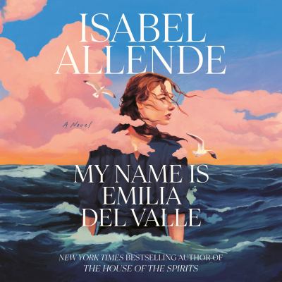 My name is emilia del valle by Isabel Allende