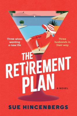The retirement plan by Sue Hincenbergs