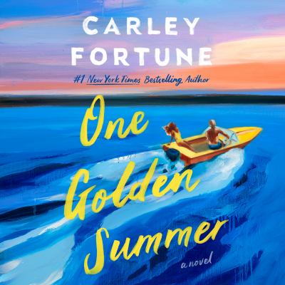 One golden summer by Carley Fortune