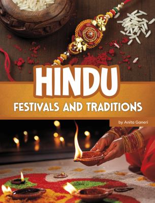 Hindu festivals and traditions by Anita Ganeri, (1961-)