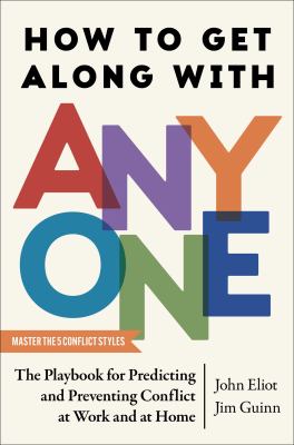 How to get along with anyone by John Eliot, (1971-)