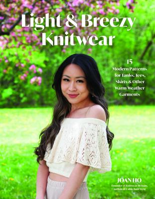 Light & breezy knitwear by Joan Ho
