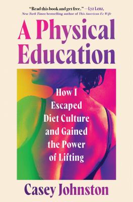 A physical education by Casey Johnston,