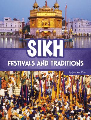Sikh festivals and traditions by Jasneet Kaur,