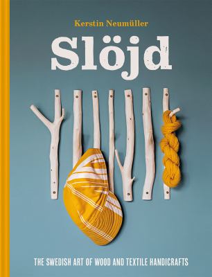 Slöjd by Kerstin Neumüller,