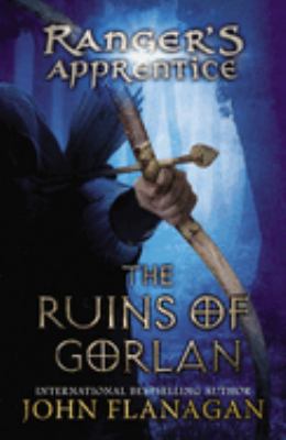 The ruins of Gorlan by John Flanagan