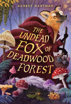 The undead fox of deadwood forest by Aubrey Hartman