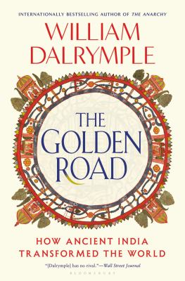 The golden road by William Dalrymple