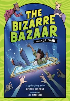 The Bizarre Bazaar by Daniel Nayeri,