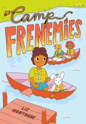Camp frenemies by Liz Montague,