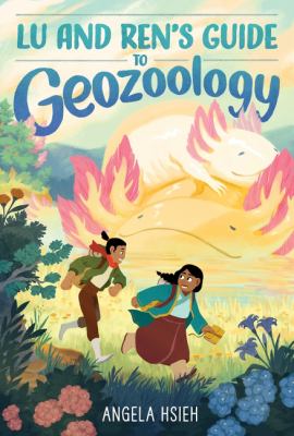 Lu and Ren's guide to geozoology by Angela Hsieh,