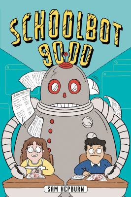 Schoolbot 9000 by Sam Hepburn