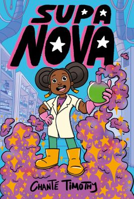Supa Nova by Chanté Timothy,
