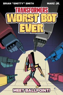 Transformers, worst bot ever by Brian Smith