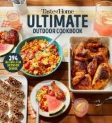 Taste of home ultimate outdoor cookbook 